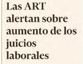 Las ART alertan sobre aumento de los juicios laborales