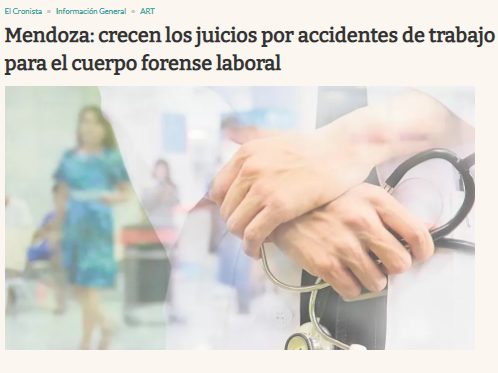 Mendoza: crecen los juicios por accidentes de trabajo y buscan médicos para el cuerpo forense laboral